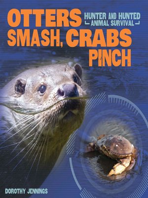 cover image of Otters Smash, Crabs Pinch